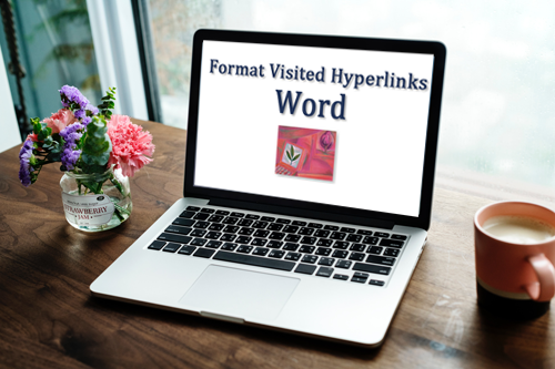 How do I change the color of visited hyperlinks in Word?