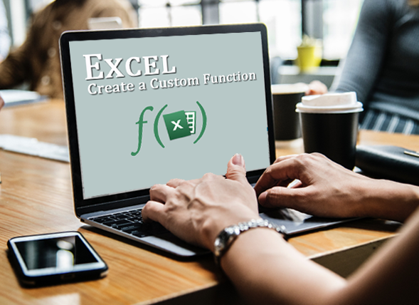 How do you create a custom function in Microsoft Excel?