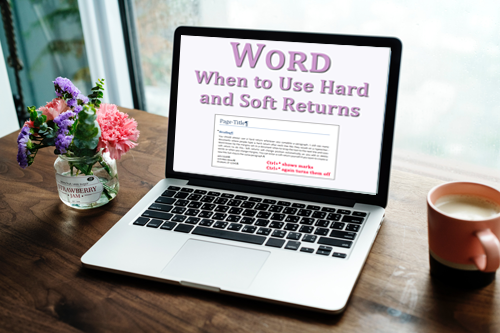 When to use soft and hard returns in Word