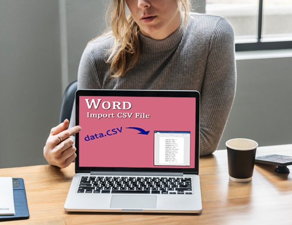 How do you import a CSV file into a Word document?