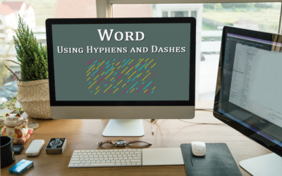 Understanding and Using Hyphens and Dashes in Word